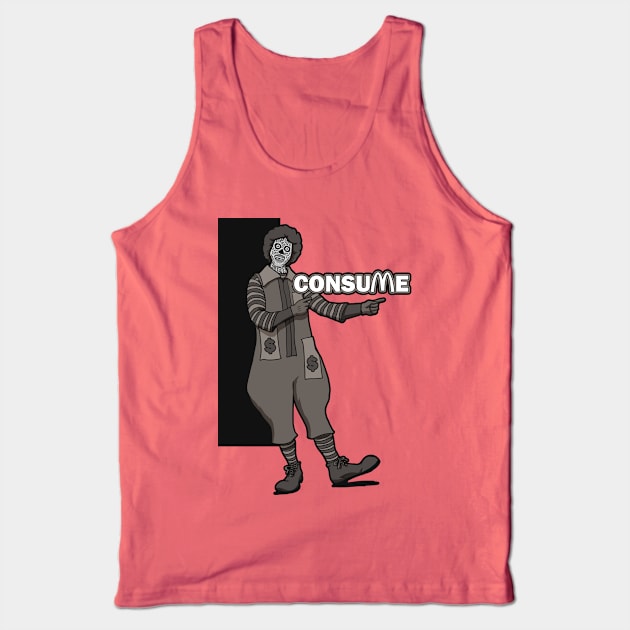 Ronnie says 'CONSUME'. Tank Top by Doc Multiverse Designs